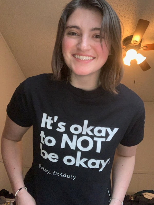 T-shirt: It's okay to NOT be okay